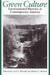 Green Culture: Environmental Rhetoric in Contemporary America by Carl Herndl