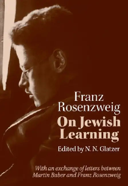 On Jewish Learning by Franz Rosenzweig