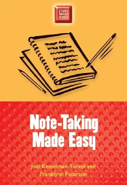 Note-Taking Made Easy by Judi Kesselman-Turkel, Peter J. Schakel, Stephen E. Karian