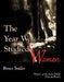 The Year We Studied Women by Bruce Snider