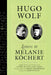 Hugo Wolf: Letters to Melanie Kochert by Hugo Wolf