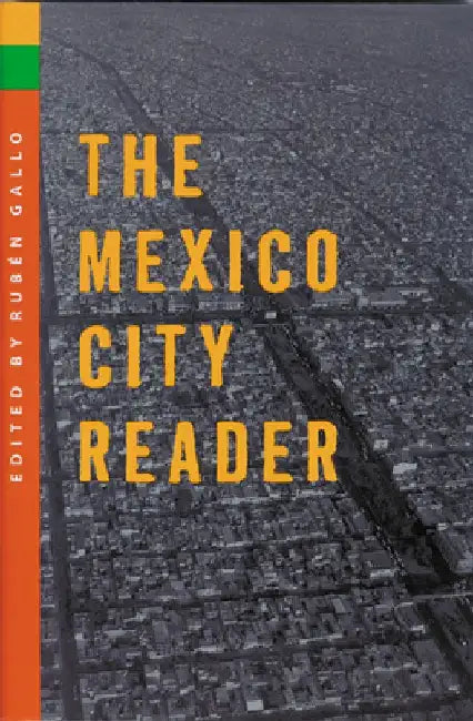 Mexico City Reader by Ruben Gallo