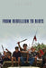 From Rebellion to Riots: Collective Violence on Indonesian Borneo by Jamie S. Davidson