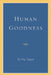 Human Goodness by Yi-Fu Tuan