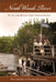 North Woods River: The St. Croix River in Upper Midwest History by Eileen M. McMahon