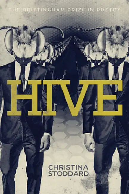 Hive by Christina Stoddard