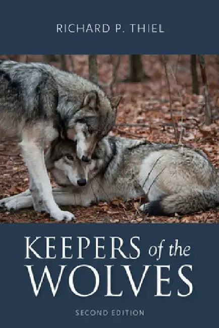 Keepers of the Wolves by Richard P. Thiel