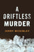 A Driftless Murder by Jerry McGinley