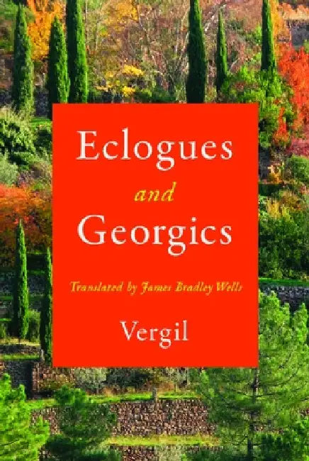Eclogues and Georgics by Vergil