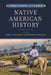 Understanding and Teaching Native American History by Kristofer Ray