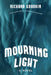 Mourning Light by Richard Goodkin