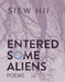 Entered Some Aliens by Siew Hii