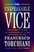 The Unspeakable Vice: The Catholic Church and Homosexuality in the Twentieth Century by Francesco Torchiani, Johanna Bishop