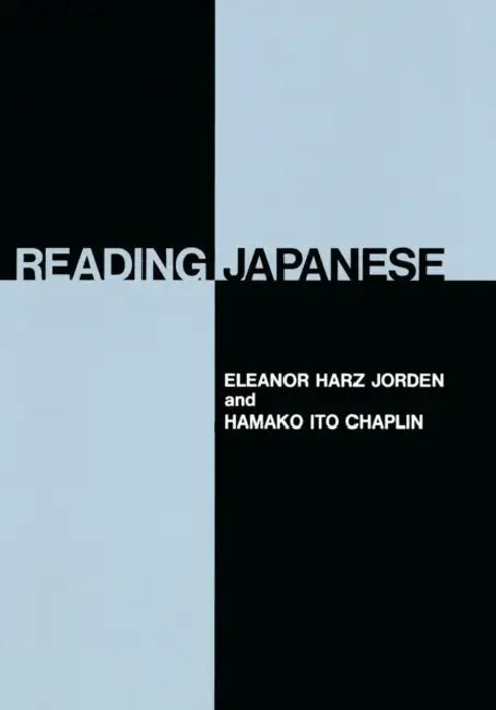 Reading Japanese by Eleanor Harz Jorden, Hamako Ito Chaplin