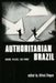 Authoritarian Brazil: Origins, Policies, and Future by Alfred Stepan