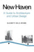 New Haven: A Guide to Architecture and Urban Design: 15 Illustrated Tours by Elizabeth Mills Brown
