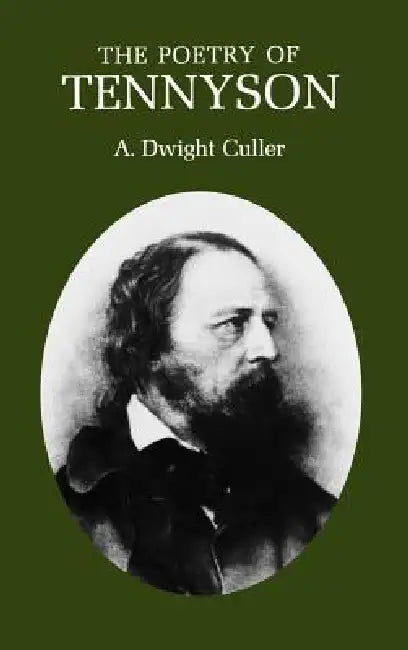 The Poetry of Tennyson by A. Dwight Culler