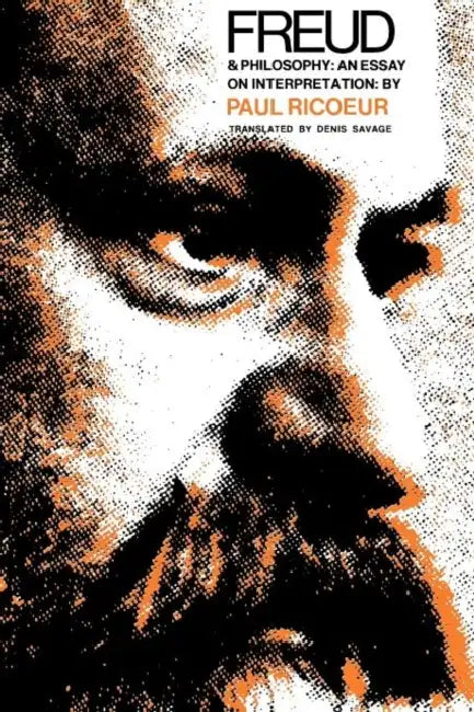 Freud and Philosophy: An Essay on Interpretation by Paul Ricoeur, Denis Savage