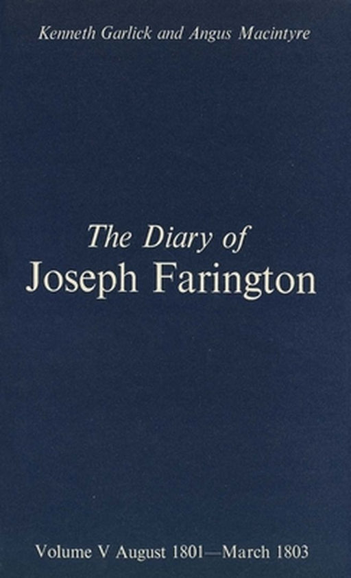 The Diary Of Joseph Farington by Gloria E. Garlick