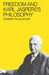 Freedom and Karl Jasper's Philosophy by Elisabeth Young-Bruehl