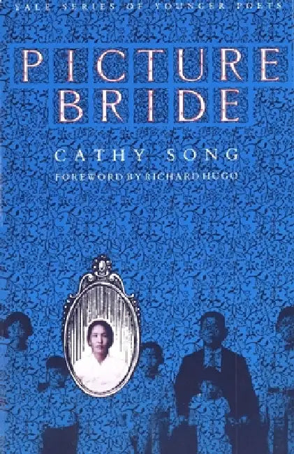 Picture Bride by Cathy Song