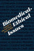 Biomedical-Ethical Issues: A Digest of Law and Policy Development by Frank Harron