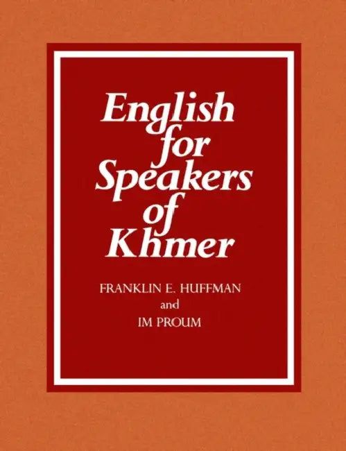 English for Speakers of Khmer by Franklin E. Huffman, Im Proum