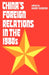China's Foreign Relations in the 1980s by Robert R. Harding