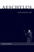 Aeschylus by John Herington