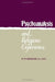 Psychoanalysis and Religious Experience by W. Meissner