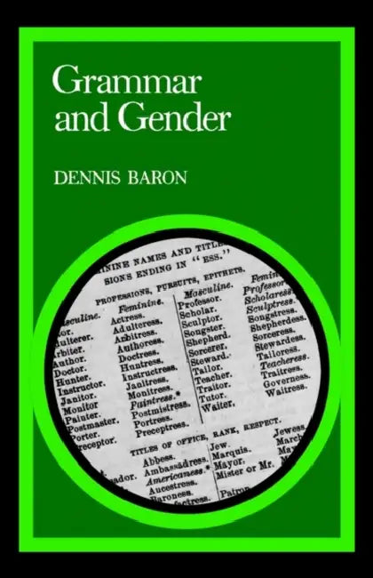Grammar and Gender by Dennis Baron