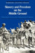 Slavery and Freedom on the Middle Ground: Maryland During the Nineteenth Century by Barbara Jeanne Fields