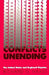 Conflicts Unending: The United States and Regional Disputes by Richard N. Haass
