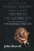 The Infection of Thomas de Quincey: A Psychopathology of Imperialism by John Barrell