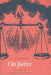 On Justice: An Essay in Jewish Philosophy by L. E. Goodman