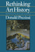 Rethinking Art History: Meditations on a Coy Science by Donald Preziosi