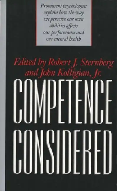 Competence Considered by Robert J. Sternberg, John Kolligian