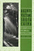 Agents and Victims in South China: Accomplices in Rural Revolution by Helen F. Siu
