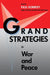 Grand Strategies in War and Peace by Paul Kennedy