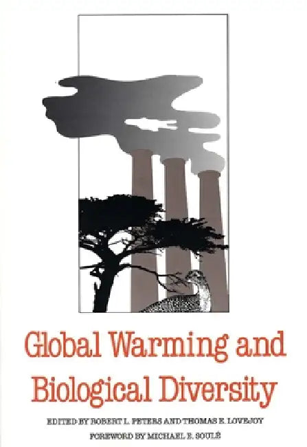Global Warming Biological DIV by Robert L. Peters, Thomas E. Lovejoy