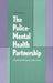 The Police-Mental Health Partnership: A Community-Based Response to Urban Violence by Steven Marans