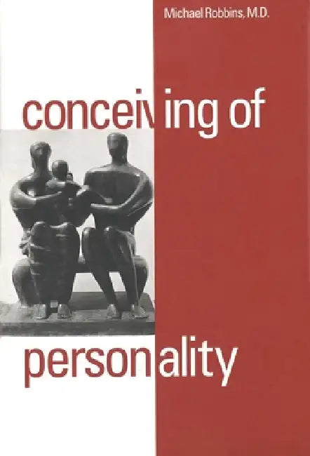 Conceiving of Personality by Michael Robbins