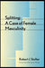 Splitting: A Case of Female Masculinity by Robert J. Stoller