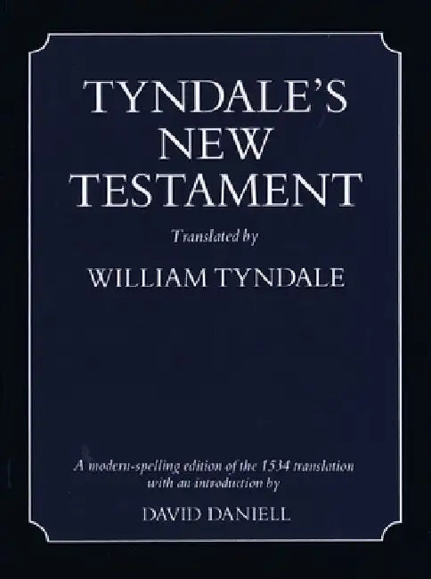 Tyndale's New Testament-OE by William Tyndale