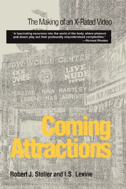 Coming Attractions: The Making of an X-Rated Video by Robert J. Stoller, I. S. Levine