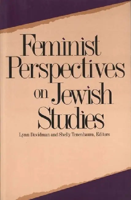 Feminist Perspectives on Jewish Studies by Lynn Davidman, Shelly Tenenbaum