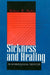 Sickness and Healing: An Anthropological Perspective by Robert A. Hahn