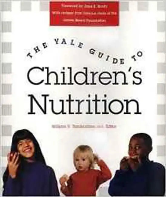 The Yale Guide To Children'S Nutrition by William Tamborlane