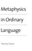 Metaphysics in Ordinary Language by Stanley Rosen