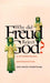 Why Did Freud Reject God?: A Psychodynamic Interpretation by Ana-María Rizzuto